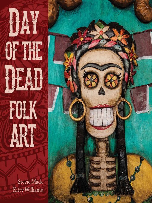Title details for Day of the Dead Folk Art by Stevie Mack - Available